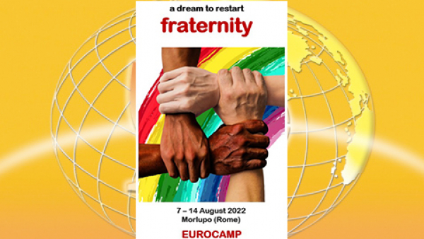 Eurocampo 2022: “Un sogno per ripartire: la fraternità”